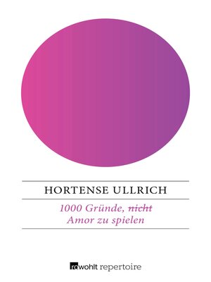 cover image of 1000 Gründe, (nicht) Amor zu spielen